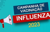 CAMPANHA DE VACINAÇÃO CONTRA INFLUENZA 2023